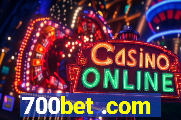 700bet .com